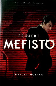 Marcin Mortka, Projekt Mefisto