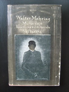 Walter Mehring, Mullerowie Kronika niemieckiego rodu Noc tyrana