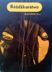 Stanisław Jastrzębski, Różdżkarstwo wszystko o...