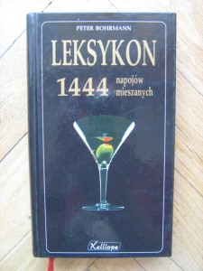 Peter Bohrmann, Leksykon 1444 napojów mieszanych