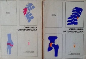 Adam Gruca, Chirurgia ortopedyczna 2 tomy