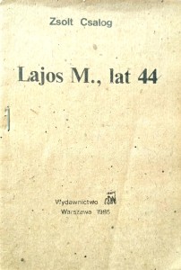 Zsolt Csalog, Lajos M. lat 44