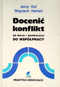 Jerzy Gut Wojciech Haman, Docenić konflikt