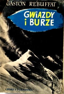 Gaston Rebuffat, Gwiazdy i burze