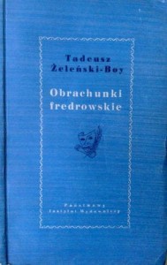 Tadeusz Żeleński- Boy, Obrachunki fredrowskie