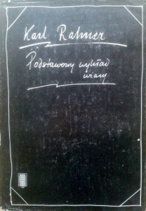 Karl Rahner, Podstawowy wykład wiary