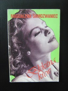 Magdalena Samozwaniec, Błękitna krew
