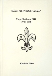 Marian Młynarski Kiskis, Moja służba w ZHP 1945- 1948