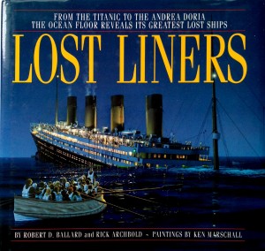 Robert Ballard, Lost Liners Titanic Lusitania
