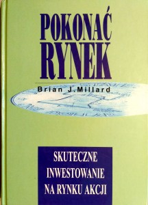 Brian J. Millard, Pokonać rynek