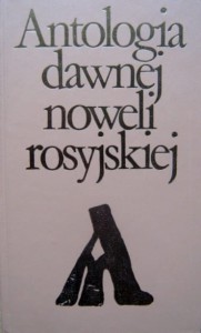 wybór Rene Śliwowski, Antologia dawnej noweli rosyjskiej