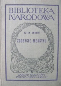 Aztek Anonim, Zdobycie Meksyku