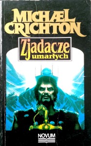Michael Crichton, Zjadacze umarłych