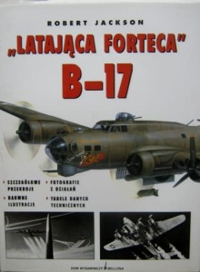 Robert Jackson, Latająca Forteca B-17