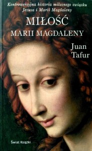 Juan Tafur, Miłość Marii Magdaleny