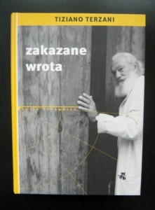 Tiziano Terzani, Zakazane wrota