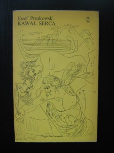 Józef Prutkowski, Kawał serca