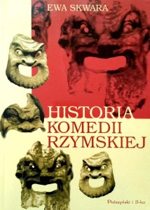 Ewa Skwara, Historia Komedii Rzymskiej
