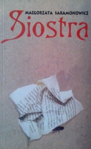 Małgorzata Saramonowicz, Siostra