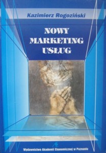 Kazimierz Rogoziński, Nowy marketing usług