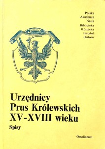 Urzędnicy Prus Królewskich XV- XVIII wieku