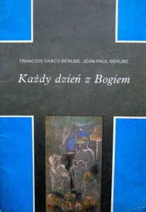 Berube, Każdy dzień z Bogiem