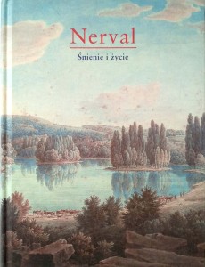 Nerval, Śnienie i życie