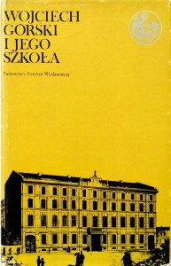red. Lasocki Majdecki, Wojciech Górski i jego szkoła