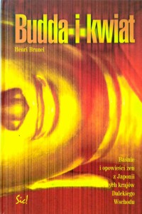 Henri Brunel, Budda i kwiat