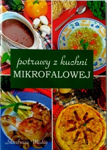 Potrawy z kuchni mikrofalowej Skarbnica Wiedzy