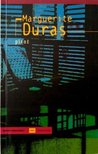 Marguerite Duras, Pisać