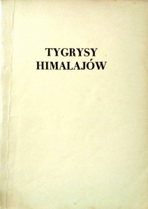 Fritz Rudolph, Tygrysy Himalajów