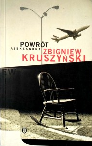 Zbigniew Kruszyński, Powrót Aleksandra