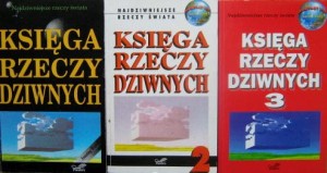 red. Łukasz Pułaski, Księga rzeczy dziwnych 3 tomy