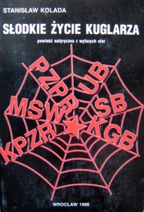 Stanisław Kolada, Słodkie życie kuglarza