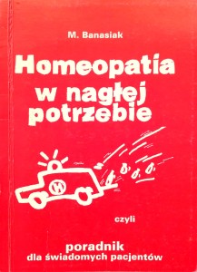 Banasiak, Homeopatia w nagłej potrzebie