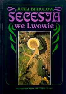 Jurij Biriulow, Secesja we Lwowie