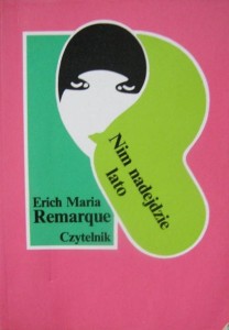 Erich Maria Remarque, Nim nadejdzie lato