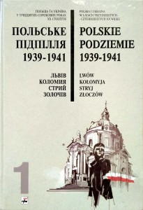 Polskie Podziemie 1939- 1941 Lwów Kołomyja Stryj Złoczów