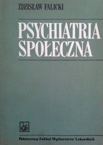 Zdzisław Falicki, Psychiatria społeczna