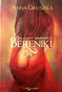 Anna Gruszka, Splątany warkocz Bereniki