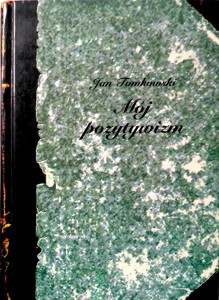 Jan Tomkowski, Mój pozytywizm