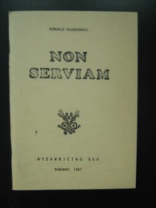 Romuald Gładkowski, Non Serviam