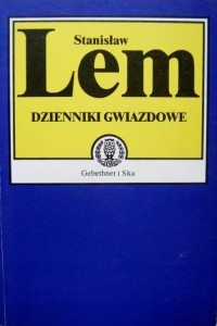 Stanisław Lem, Dzienniki gwiazdowe wyd. Gebethner i Ska