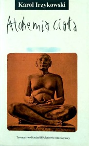 Karol Irzykowski, Alchemia ciała