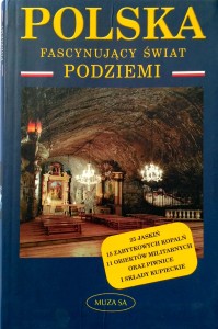 Robert Szewczyk, Polska Fascynujący świat podziemi