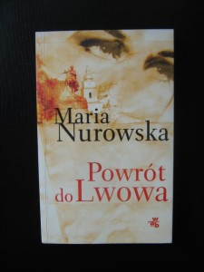 Maria Nurowska, Powrót do Lwowa