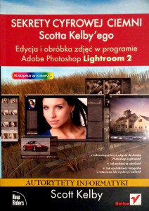 Scott Kelby, Sekrety cyfrowej ciemni
