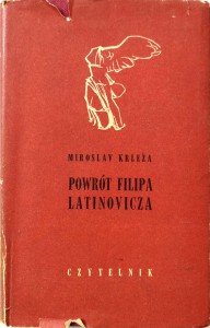 Miroslav Krleza, Powrót Filipa Latinovicza