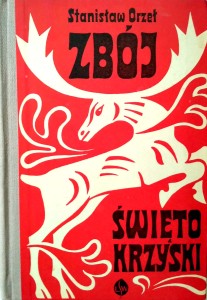Stanisław Orzeł, Zbój Świętokrzyski